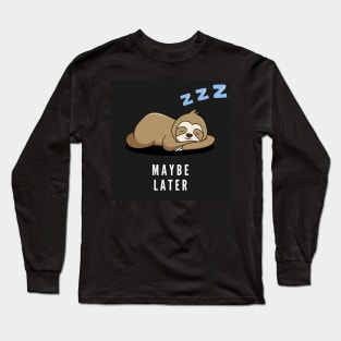 Lazy sloth on college Long Sleeve T-Shirt